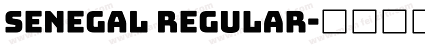 Senegal Regular字体转换